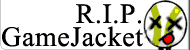 R.I.P. GameJacket